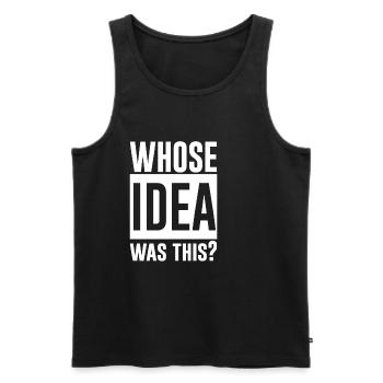 Whose Idea Was This 2 - Männer Premium Bio Tank Top - Schwarz - Vorne - AI Model Male 178 light (178cm)