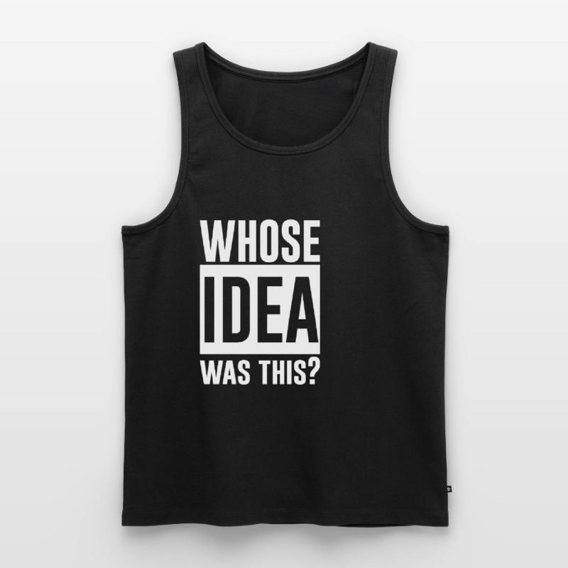 Whose Idea Was This 2 Männer Premium Bio Tank Top