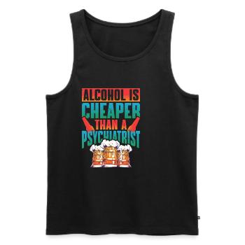 Alcohol Is Cheaper Than A Psychiatrist - Männer Premium Bio Tank Top - Schwarz - Vorne - Michal (187cm)