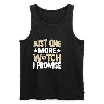 Just One More Watch I Promise 3 - Männer Premium Bio Tank Top - Schwarz - Vorne - Michal (187cm)