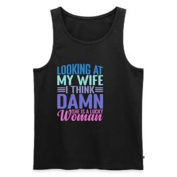 Looking At My Wife, Damn She Is A Lucky Woman 2 - Männer Premium Bio Tank Top - Schwarz - Vorne - Michal (187cm)