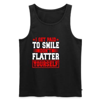 I Get Paid To Smile, Don't Flatter Yourself 2 - Männer Premium Bio Tank Top - Schwarz - Vorne - AI Model Male 178 light (178cm)