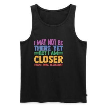 I may not be there yet but I am closer 3 - Men's Premium Organic Tank Top - black - Front - AI Model Male 178 light (178cm)