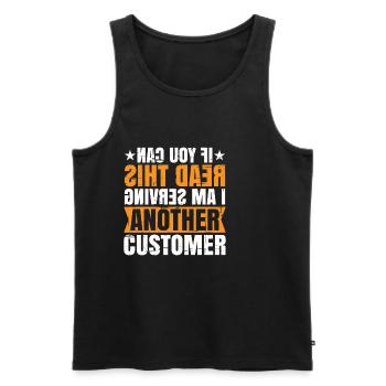 If You Can Read This I'm Serving Another Customer3 - Men's Premium Organic Tank Top - black - Front - Michal (187cm)