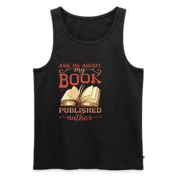 Ask Me About My Book, Published Author 3 - Men's Premium Organic Tank Top - black - Front - Michal (187cm)