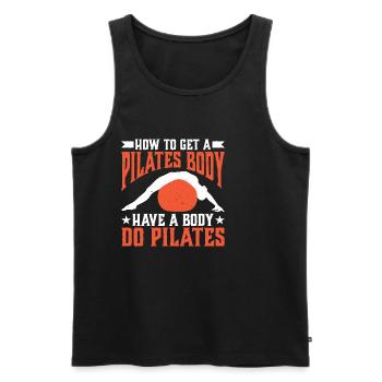 How To Get A Pilates Body, Have A Body Do Pilates1 - Men's Premium Organic Tank Top - black - Front - Michal (187cm)