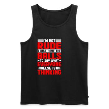 The Balls To Say What Everyone Else Is Thinking 1 - Men's Premium Organic Tank Top - black - Front - Michal (187cm)