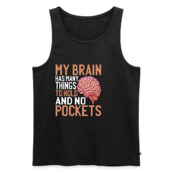 Mon cerveau a beaucoup de choses à tenir et pas de poches 3 - Débardeur bio Premium Homme - noir - Devant - Michal (187cm)