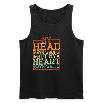 My Head Says Wrong But My Heart Says Write 2 - Men's Premium Organic Tank Top - black - Front - Michal (187cm)