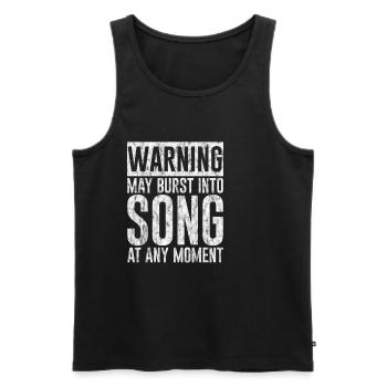 Warning May Burst Into Song At Any Moment 3 - Men's Premium Organic Tank Top - black - Front - Michal (187cm)