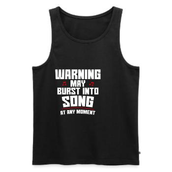 Warning May Burst Into Song At Any Moment 4 - Men's Premium Organic Tank Top - black - Front - Michal (187cm)