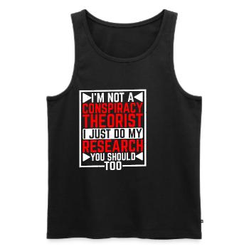 I'm Not A Conspiracy Theorist 5 - Men's Premium Organic Tank Top - black - Front - Michal (187cm)