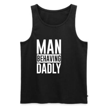 Man Behaving Dadly 2 - Men's Premium Organic Tank Top - black - Front - Michal (187cm)