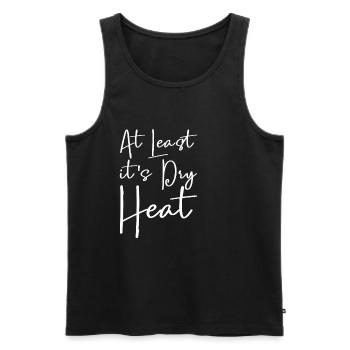 At Least It's Dry Heat - Männer Premium Bio Tank Top - Schwarz - Vorne - AI Model Male 178 light (178cm)