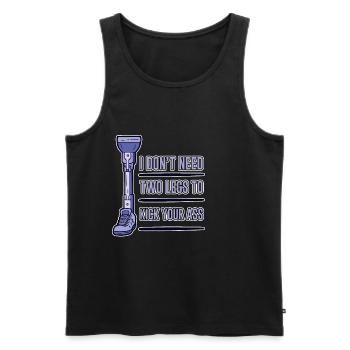 I Don't Need Two Legs To Kick Your Ass 4 - Männer Premium Bio Tank Top - Schwarz - Vorne - AI Model Male 178 light (178cm)