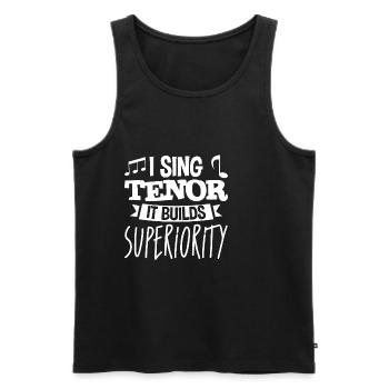 I Sing Tenor, It Builds Superiority 4 - Männer Premium Bio Tank Top - Schwarz - Vorne - AI Model Male 178 light (178cm)