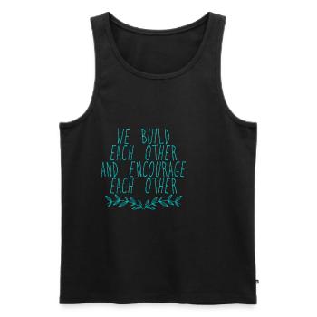 We Build Each Other And Encourage Each Other 4 - Männer Premium Bio Tank Top - Schwarz - Vorne - AI Model Male 178 light (178cm)