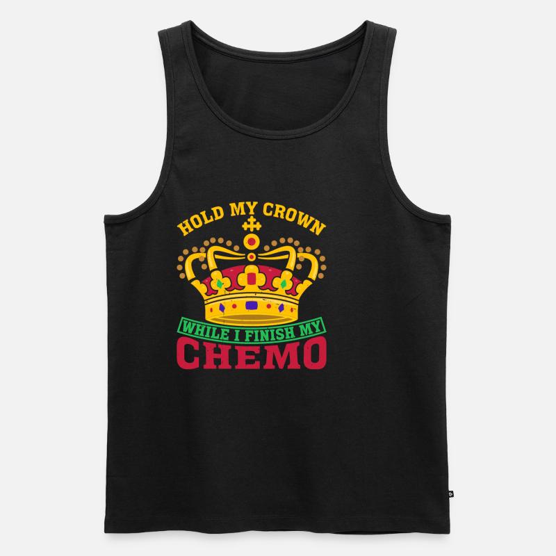 Hold My Crown While I Finish My Chemo 71 - Männer Premium Bio Tank Top - Schwarz