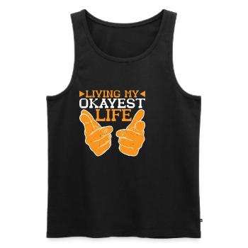Living My Okayest Life 6 - Männer Premium Bio Tank Top - Schwarz - Vorne - AI Model Male 178 light (178cm)