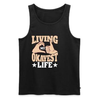 Living My Okayest Life 5 - Männer Premium Bio Tank Top - Schwarz - Vorne - AI Model Male 178 light (178cm)