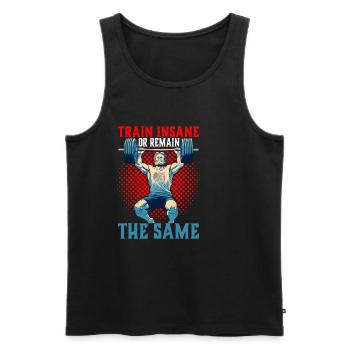 Train Insane Or Remain The Same 26 - Men's Premium Organic Tank Top - black - Front - Michal (187cm)