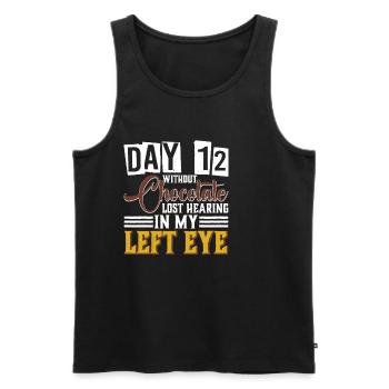 Day 12 Without Chocolate, Lost Hearing 10 - Men's Premium Organic Tank Top - black - Front - AI Model Male 178 light (178cm)