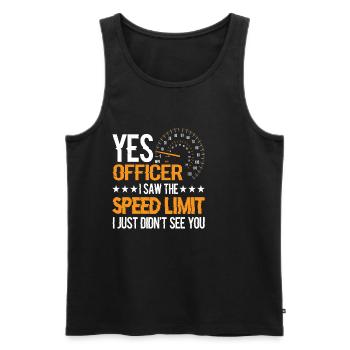 I Saw The Speed Limit I Just Didn't See You 10 - Männer Premium Bio Tank Top - Schwarz - Vorne - Michal (187cm)