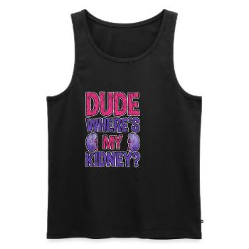 Dude Where's My Kidney 3 - Männer Premium Bio Tank Top - Schwarz - Vorne - Michal (187cm)