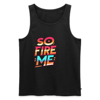 So Fire Me 8 - Männer Premium Bio Tank Top - Schwarz - Vorne - Michal (187cm)