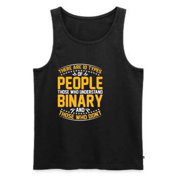 There Are 10 Types Of People, Binary Joke 13 - Männer Premium Bio Tank Top - Schwarz - Vorne - Michal (187cm)
