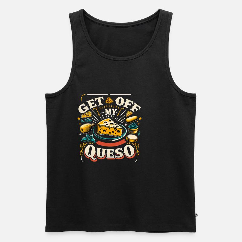 Get Off My Queso 7 - Männer Premium Bio Tank Top - Schwarz
