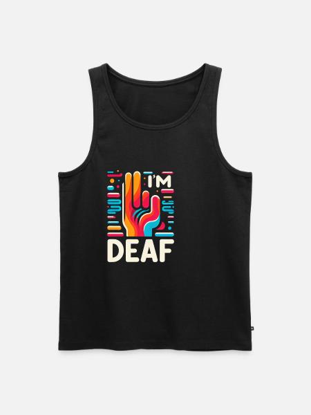 I'm Deaf 46 - Men's Premium Organic Tank Top - black