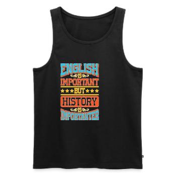 English Is Important But History Is Importanter 8 - Männer Premium Bio Tank Top - Schwarz - Vorne - Michal (187cm)