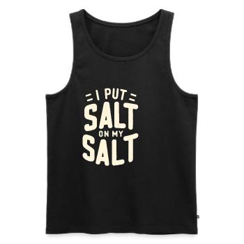 I Put Salt On My Salt 8 - Männer Premium Bio Tank Top - Schwarz - Vorne - AI Model Male 178 light (178cm)