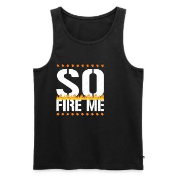 So Fire Me 18 - Männer Premium Bio Tank Top - Schwarz - Vorne - Michal (187cm)