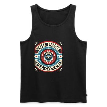 You Push I'll Catch 5 - Men's Premium Organic Tank Top - black - Front - AI Model Male 178 light (178cm)