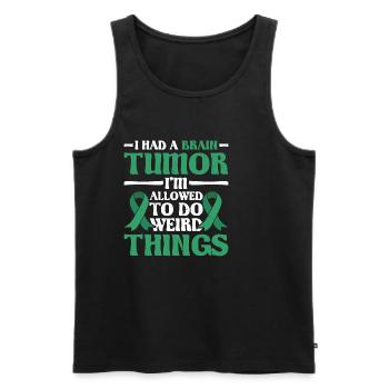 I Had A Brain Tumor I'm Allowed To Do Weird Thing3 - Men's Premium Organic Tank Top - black - Front - Michal (187cm)