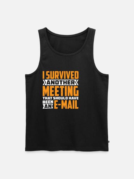 I Survived Another Meeting 82 - Men's Premium Organic Tank Top - black