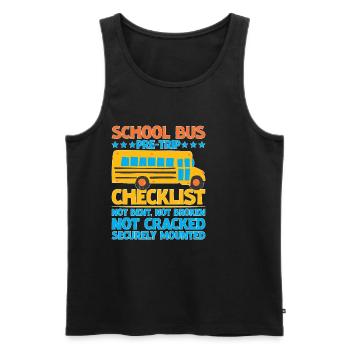 School Bus Pre-trip Checklist, Not Bent, 5 - Men's Premium Organic Tank Top - black - Front - AI Model Male 178 light (178cm)