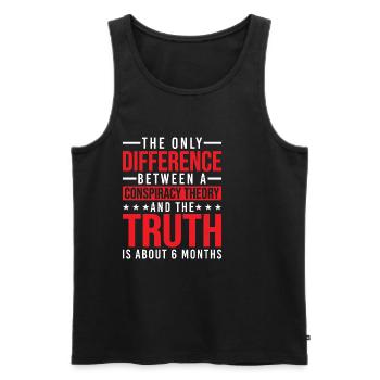 The Only Difference Between A Conspiracy Theory 25 - Männer Premium Bio Tank Top - Schwarz - Vorne - Michal (187cm)