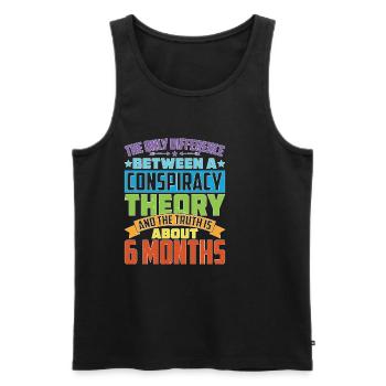 The Only Difference Between A Conspiracy Theory 26 - Männer Premium Bio Tank Top - Schwarz - Vorne - Michal (187cm)