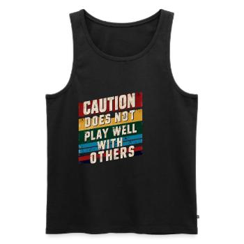 Caution Does Not Play Well With Others 90 - Männer Premium Bio Tank Top - Schwarz - Vorne - AI Model Male 178 light (178cm)