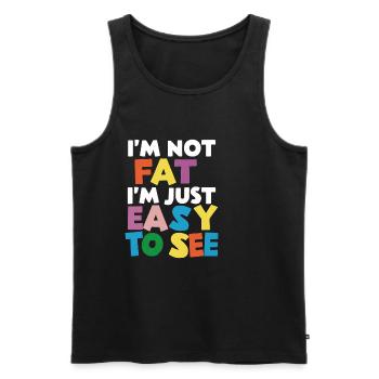 I'm Not Fat, I'm Just Easy To See 56 - Men's Premium Organic Tank Top - black - Front - Michal (187cm)