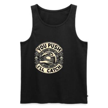 You Push I'll Catch 15 - Men's Premium Organic Tank Top - black - Front - AI Model Male 178 light (178cm)