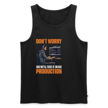Don't Worry, We'll Test It In Production 8 - Männer Premium Bio Tank Top - Schwarz - Vorne - AI Model Male 178 light (178cm)