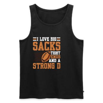 I Love Big Sacks Tight Ends And A Strong D 3 - Männer Premium Bio Tank Top - Schwarz - Vorne - AI Model Male 178 light (178cm)