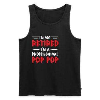 I'm Not Retired I'm A Professional Pop Pop - Men's Premium Organic Tank Top - black - Front - AI Model Male 178 light (178cm)
