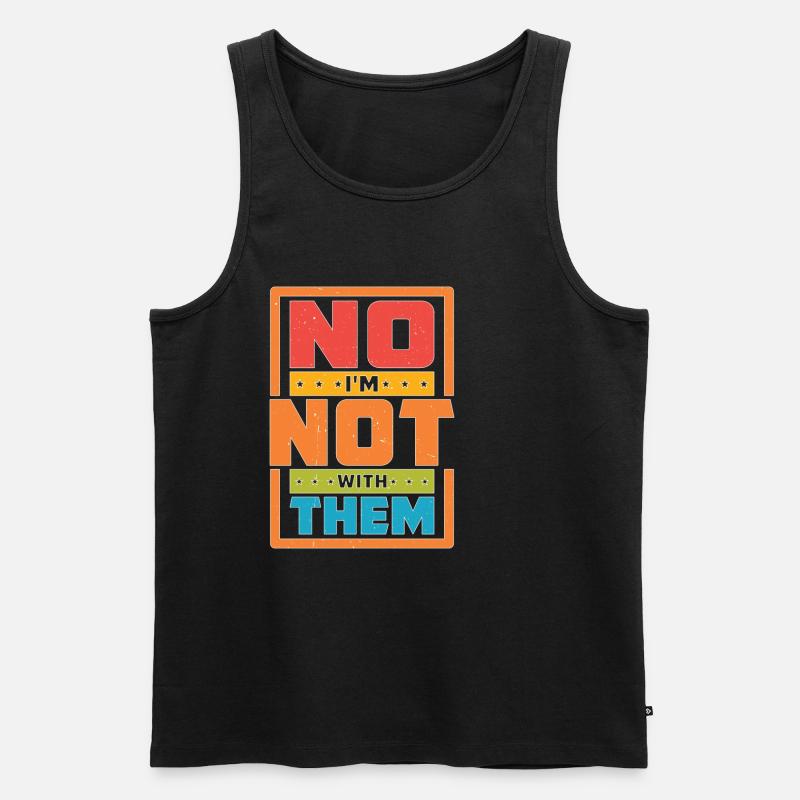 No I'm Not With Them 35 - Männer Premium Bio Tank Top - Schwarz