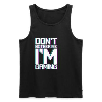 Don't Bother Me I'm Gaming 3 - Männer Premium Bio Tank Top - Schwarz - Vorne - Michal (187cm)