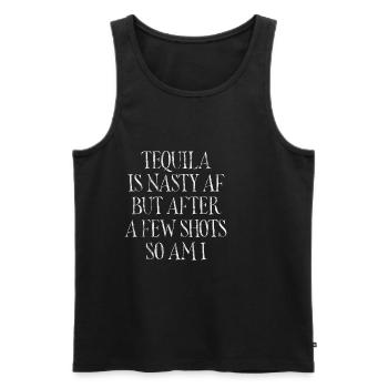 Tequila Is Nasty AF But After A Few Shots So Am I5 - Männer Premium Bio Tank Top - Schwarz - Vorne - Michal (187cm)